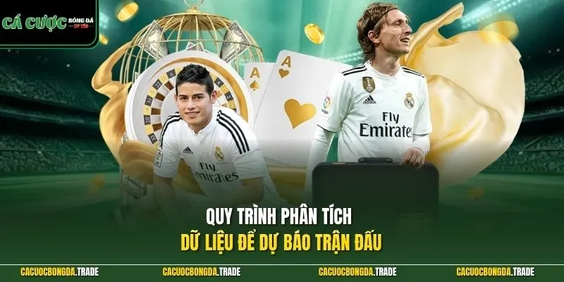 Quy trình phân tích dữ liệu để dự báo trận đấu